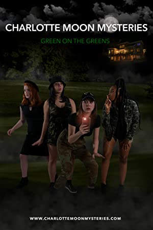 دانلود فیلم Charlotte Moon Mysteries – Green on the Greens 2021