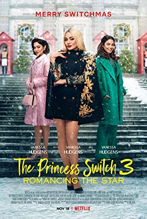 دانلود فیلم The Princess Switch 3: Romancing the Star 2021