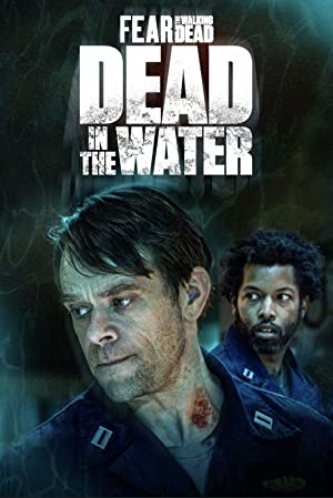 دانلود سریال مرده در آب 2022 Fear the Walking Dead: Dead in the Water
