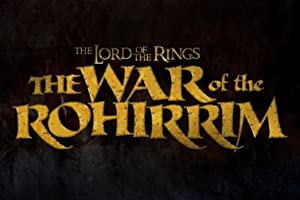 دانلود انیمه ارباب حلقه ها: جنگ روهیریم The Lord of the Rings: The War of the Rohirrim 2023